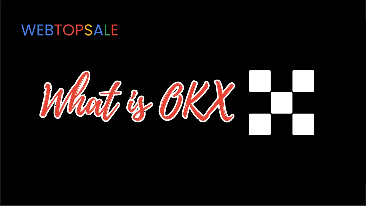 what is okx webtopsale